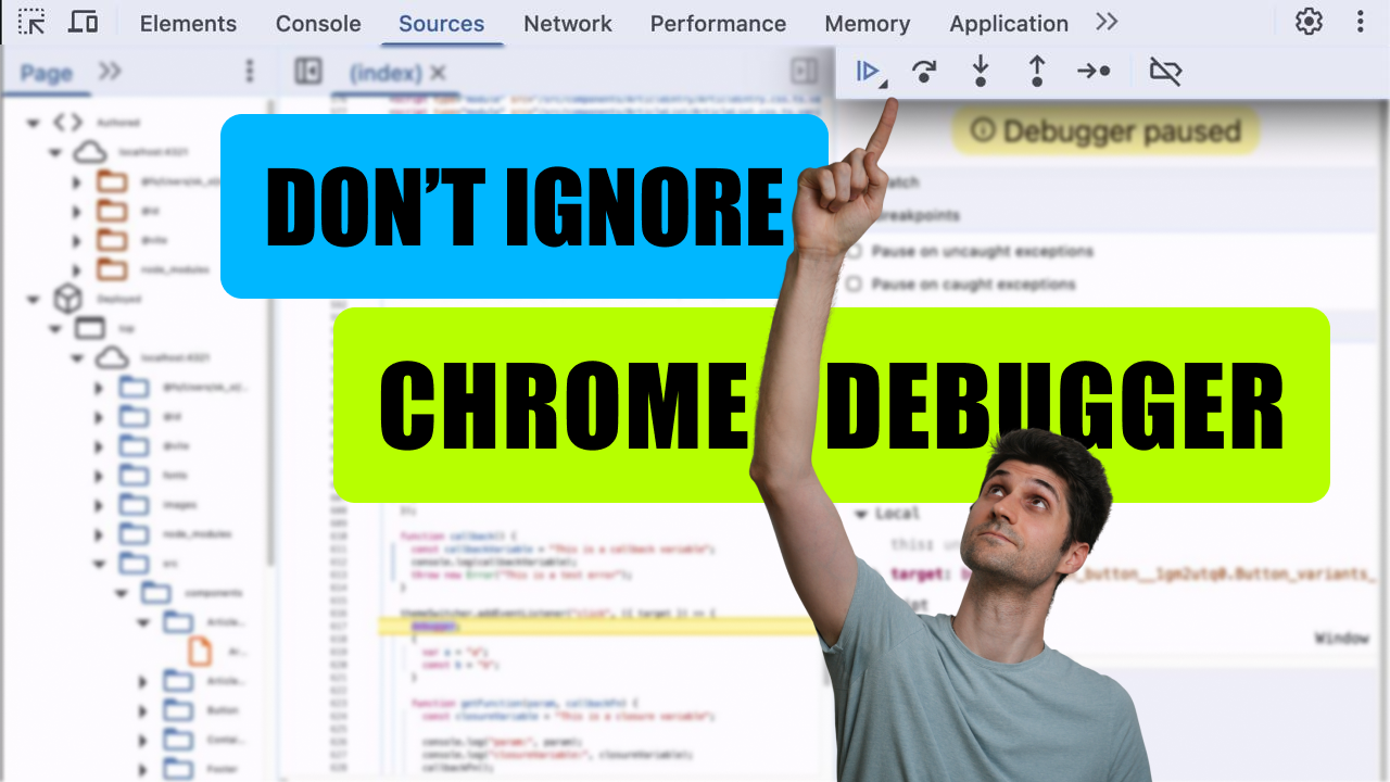 I’m pointing at the Chrome debugger’s navigation panel, with the text “Don’t ignore Chrome Debugger” around my hand.